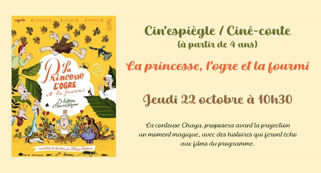 actualité Cinespiègle la prince l'ogre et la fourmi